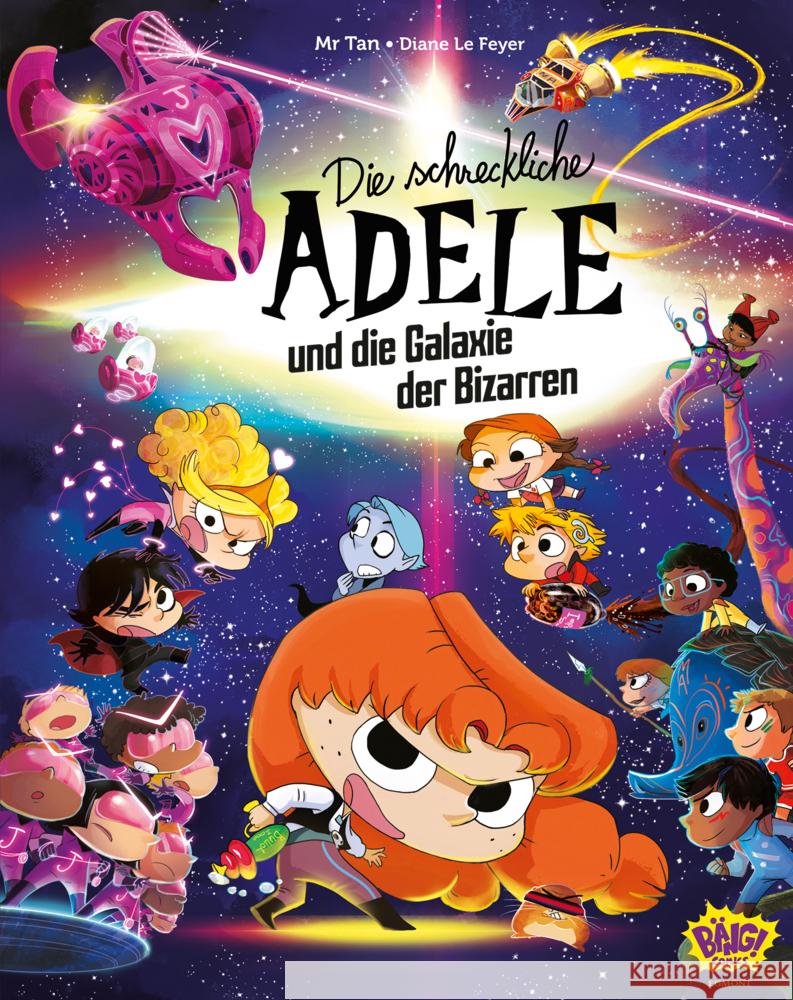 Die schreckliche Adele und die Galaxie der Bizarren Mr. Tan, Le Feyer, Diane 9783770407552 Egmont Bäng - książka