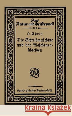 Die Schreibmaschine Und Das Maschinenschreiben Hermann Scholz 9783663163466 Vieweg+teubner Verlag - książka