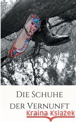 Die Schuhe der Vernunft Joschka Jasper 9783746063492 Books on Demand - książka