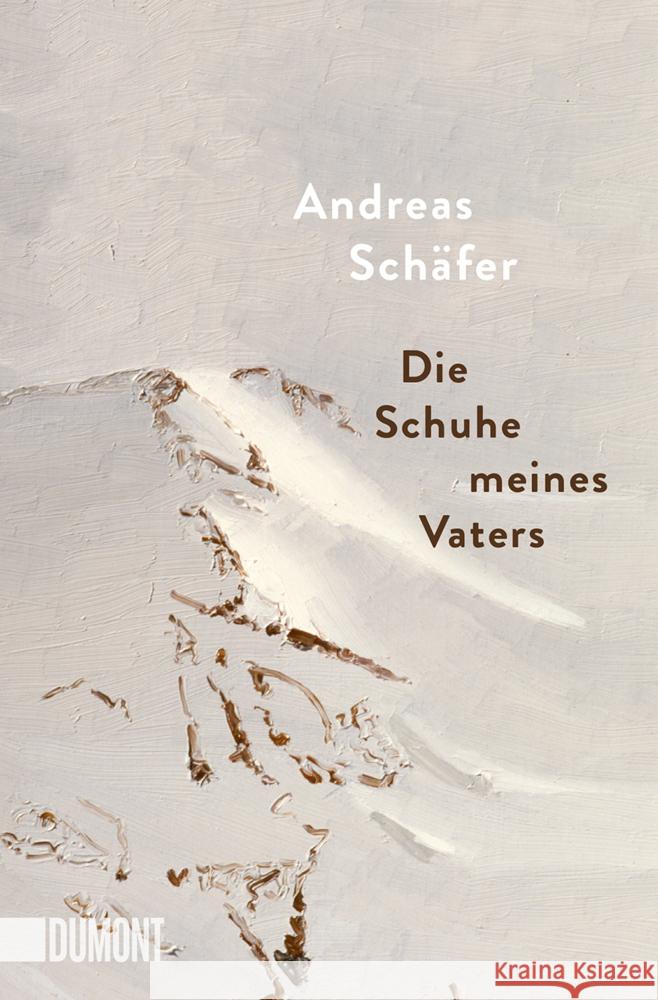 Die Schuhe meines Vaters Schäfer, Andreas 9783832166984 DuMont Buchverlag Gruppe - książka