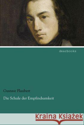 Die Schule der Empfindsamkeit Flaubert, Gustave 9783954557035 dearbooks - książka