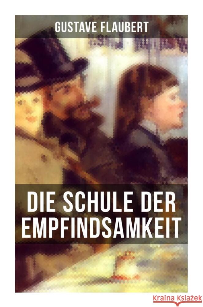 Die Schule der Empfindsamkeit Flaubert, Gustave 9788027254828 Musaicum Books - książka