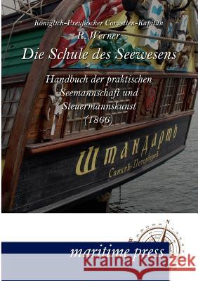 Die Schule des Seewesens R Werner 9783954270422 Unikum - książka