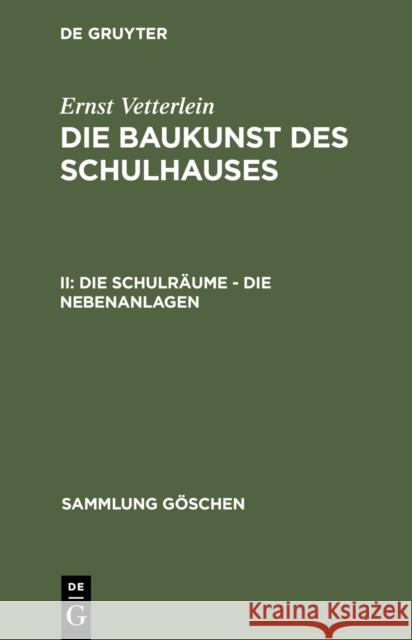 Die Schulrume - Die Nebenanlagen  9783111320144 Walter de Gruyter - książka