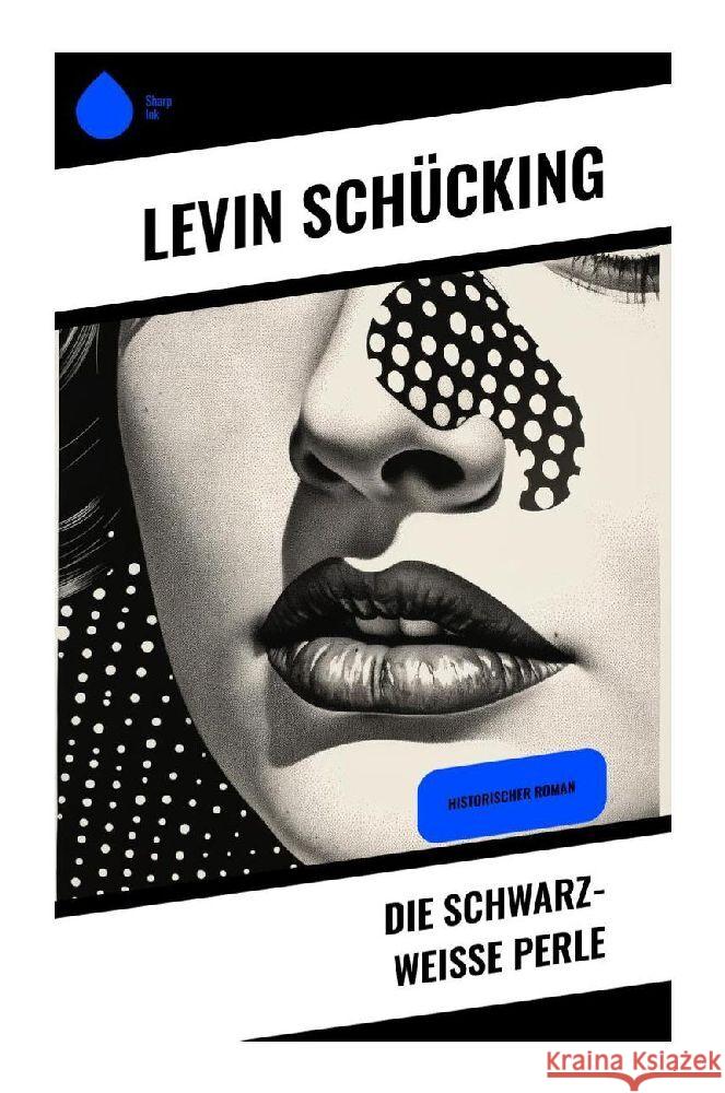 Die schwarz-weiße Perle Schücking, Levin 9788028347475 Sharp Ink - książka