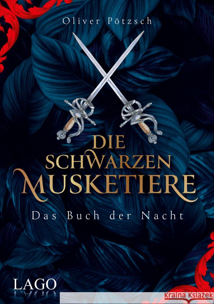 Die Schwarzen Musketiere Pötzsch, Oliver 9783957612274 Lago - książka