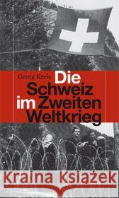 Die Schweiz im Zweiten Weltkrieg Kreis, Georg 9783852188683 Haymon Verlag - książka