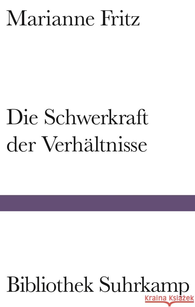 Die Schwerkraft der Verhältnisse Fritz, Marianne 9783518225370 Suhrkamp - książka