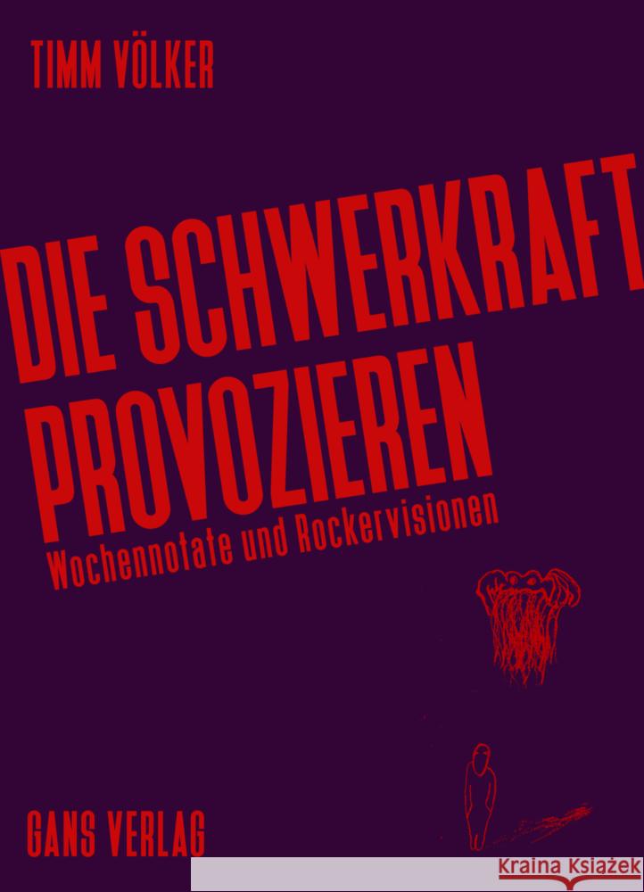 Die Schwerkraft provozieren Völker, Timm 9783946392330 Gans Verlag Berlin - książka