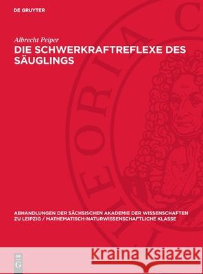 Die Schwerkraftreflexe des Säuglings Albrecht Peiper 9783112755600 De Gruyter (JL) - książka