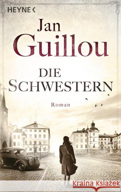 Die Schwestern : Roman Guillou, Jan 9783453471597 Heyne - książka