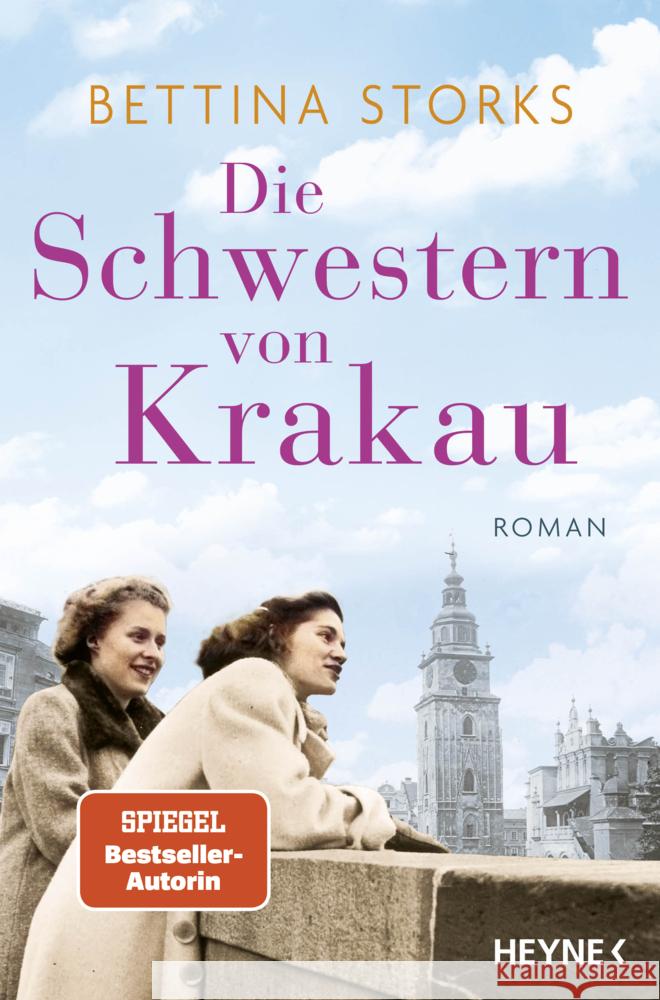 Die Schwestern von Krakau Storks, Bettina 9783453361188 Heyne - książka