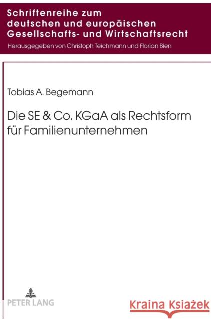 Die Se & Co. Kgaa ALS Rechtsform Fuer Familienunternehmen Teichmann 9783631742051 Peter Lang Gmbh, Internationaler Verlag Der W - książka