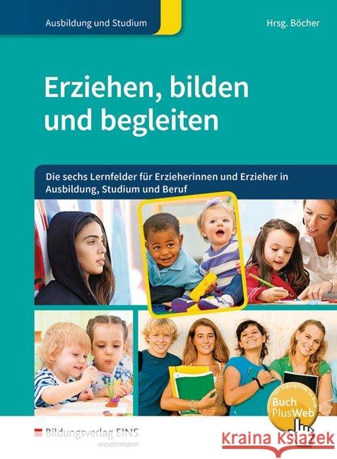 Die sechs Lernfelder für Erzieherinnen und Erzieher in Ausbildung, Studium und Beruf: Schülerband  9783427401674 Bildungsverlag EINS - książka