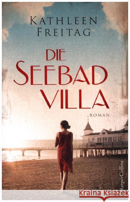 Die Seebadvilla : Roman Freitag, Kathleen 9783959673921 HarperCollins Hamburg - książka