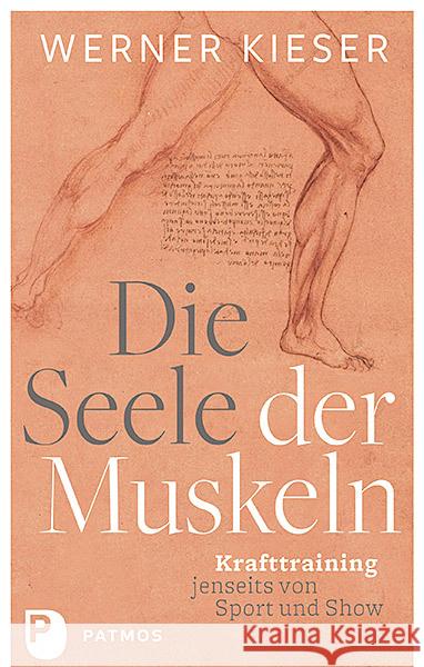 Die Seele der Muskeln : Krafttraining jenseits von Sport und Show Kieser, Werner 9783843610490 Patmos Verlag - książka