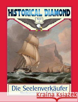 Die Seelenverkäufer: Abenteuerroman Sedlacek, Klaus-Dieter 9783752886801 Books on Demand - książka
