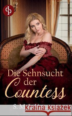 Die Sehnsucht der Countess Minerva Spencer, Ralph Sander, S M LaViolette 9783986379391 DP Verlag - książka