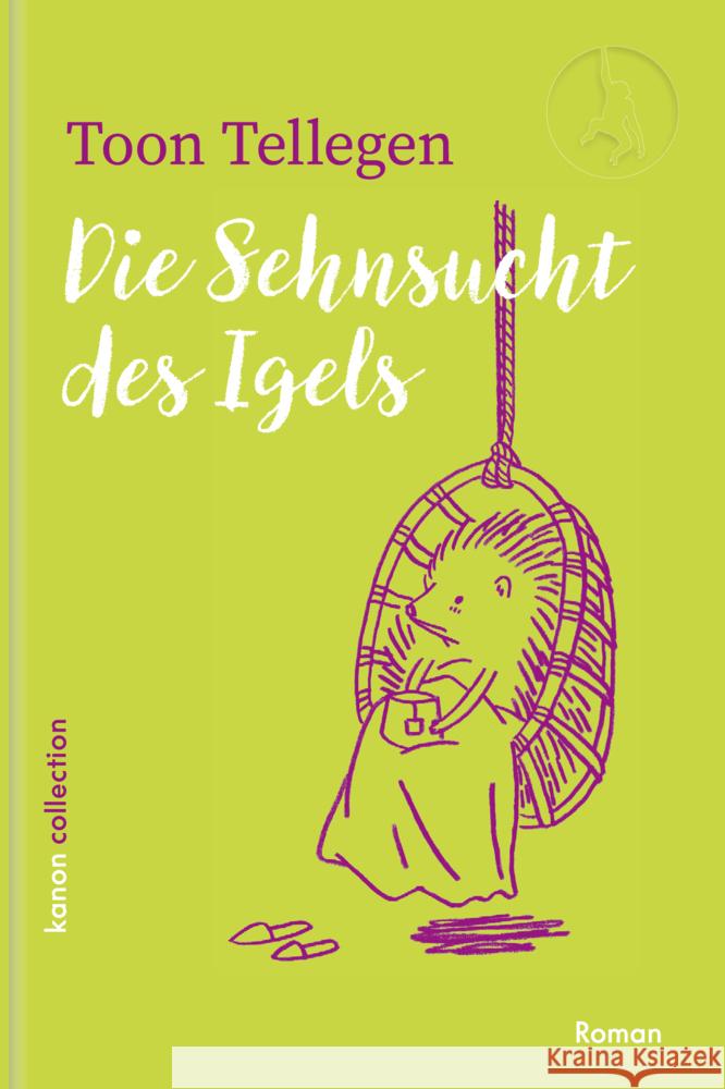 Die Sehnsucht des Igels Tellegen, Toon 9783985681181 Kanon, Berlin - książka