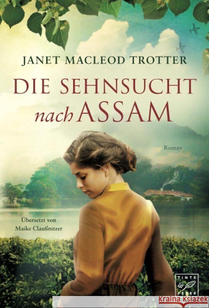 Die Sehnsucht nach Assam MacLeod Trotter, Janet 9782496705577 Tinte & Feder - książka