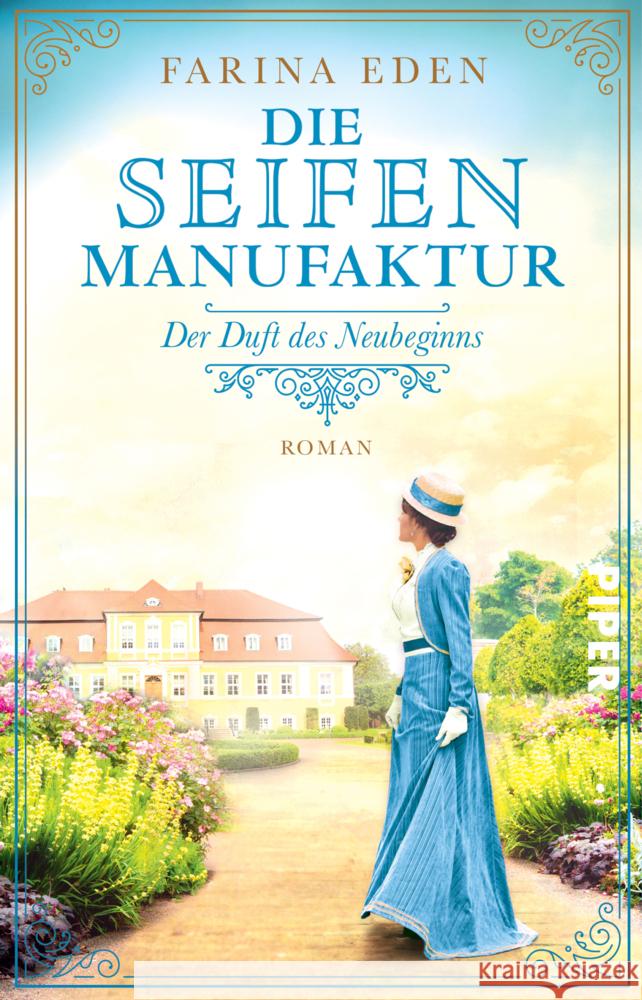 Die Seifenmanufaktur - Der Duft des Neubeginns Eden, Farina 9783492317320 Piper - książka