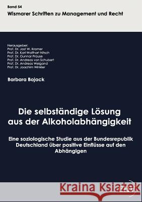 Die selbständige Lösung aus der Alkoholabhängigkeit Bojack, Barbara 9783867416825 Europäischer Hochschulverlag - książka