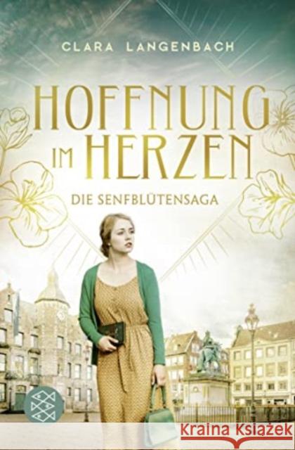 Die Senfblütensaga - Hoffnung im Herzen Langenbach, Clara 9783596700851 FISCHER Taschenbuch - książka