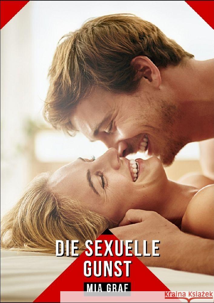 Die sexuelle Gunst Graf, Mia 9783384182302 Mia Graf - książka