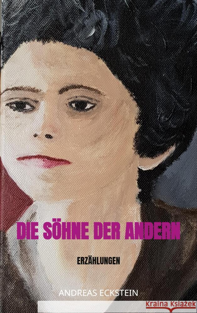 Die Söhne der andern Eckstein, Andreas 9789403613888 Bookmundo - książka