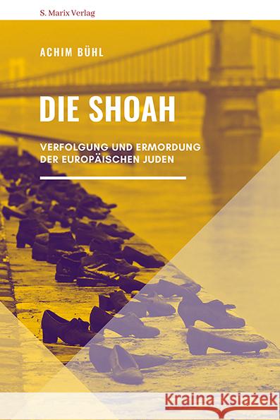 Die Shoah Bühl, Achim 9783737411646 marix Sachbuch - książka