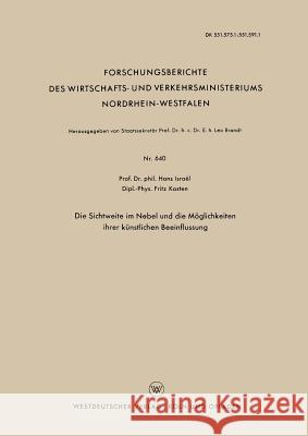 Die Sichtweite Im Nebel Und Die Möglichkeiten Ihrer Künstlichen Beeinflussung Israël, Hans 9783663034728 Vs Verlag Fur Sozialwissenschaften - książka