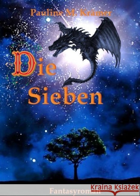 Die Sieben Pauline M. Kramer 9783748259022 Tredition Gmbh - książka