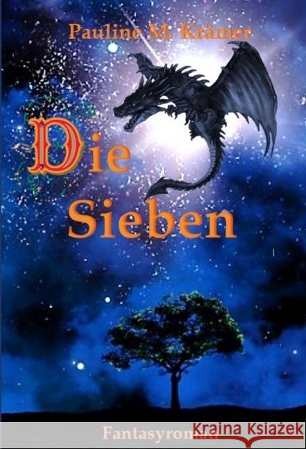 Die Sieben Pauline M. Kramer 9783748259039 Tredition Gmbh - książka