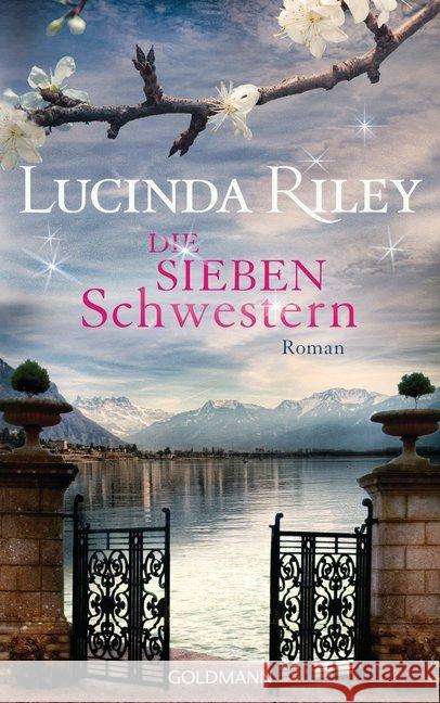 Die sieben Schwestern : Roman. Deutsche Erstausgabe Riley, Lucinda 9783442313945 Goldmann - książka