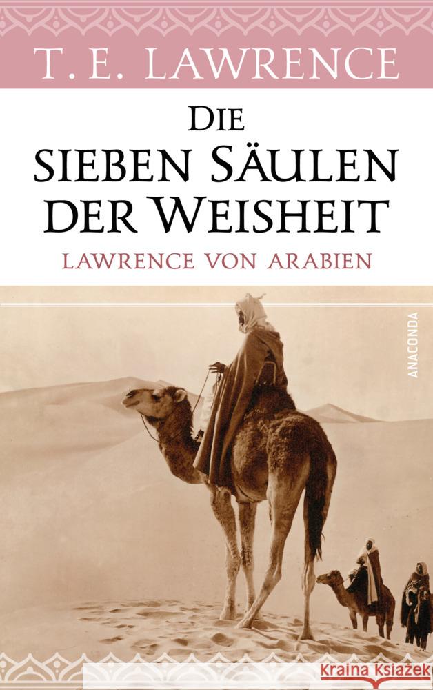 Die sieben Säulen der Weisheit. Lawrence von Arabien Lawrence, Thomas Edward 9783730610282 Anaconda - książka