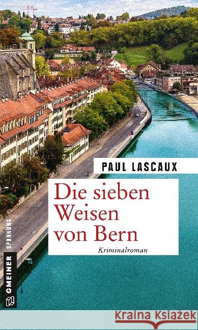 Die sieben Weisen von Bern : Ein Fall für Müller & Himmel. Kriminalroman Lascaux, Paul 9783839222034 Gmeiner - książka