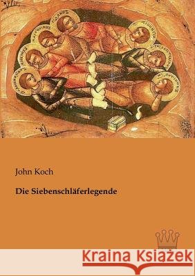 Die Siebenschläferlegende Koch, John 9783944349299 Saga Verlag - książka