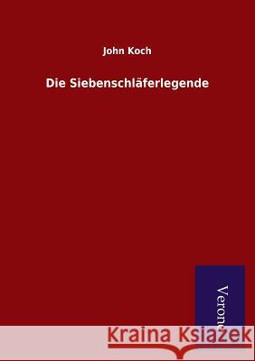 Die Siebenschläferlegende Koch, John 9789925000111 Salzwasser-Verlag Gmbh - książka