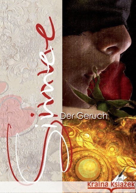 Die Sinne - Der Geruch Pfolz, Karin; Moebius, Bruno; Moebius, Karina 9783966100700 Karina Verlag - książka