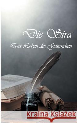 Die Sira: Das Leben des Gesandten Uthman Bin Badis 9783749419838 Books on Demand - książka