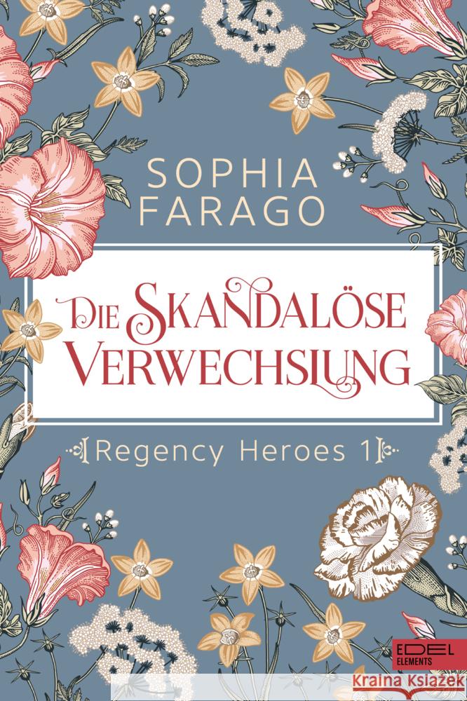 Die skandalöse Verwechslung Farago, Sophia 9783962154189 Edel Elements - ein Verlag der Edel Verlagsgr - książka
