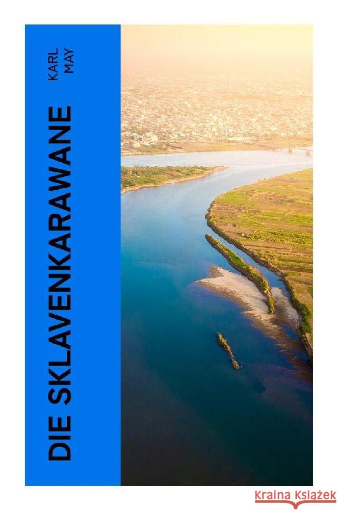 Die Sklavenkarawane May, Karl 9788027373413 e-artnow - książka