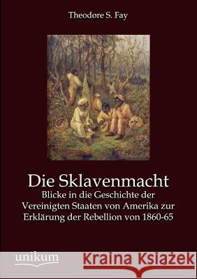 Die Sklavenmacht Fay, Theodore S. 9783845724256 UNIKUM - książka