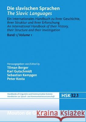 Die Slavischen Sprachen / The Slavic Languages. Halbband 1 Kempgen, Sebastian 9783110156607 Mouton de Gruyter - książka