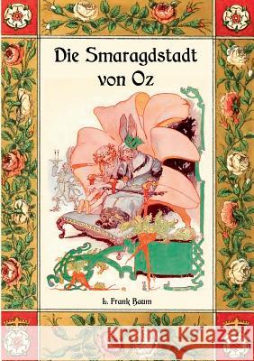 Die Smaragdstadt von Oz - Die Oz-Bücher Band 6 L Frank Baum 9783752848014 Books on Demand - książka