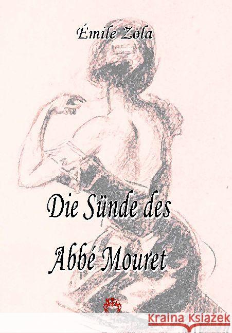 Die Sünde des Abbé Mouret : 5. Band des Rougon-Macquart-Romanzyklus Zola, Emile 9783958161658 Rosa-Verlag - książka