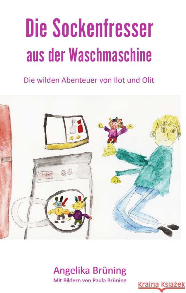 Die Sockenfresser aus der Waschmaschine Brüning, Angelika 9783960747543 Papierfresserchens MTM-Verlag - książka