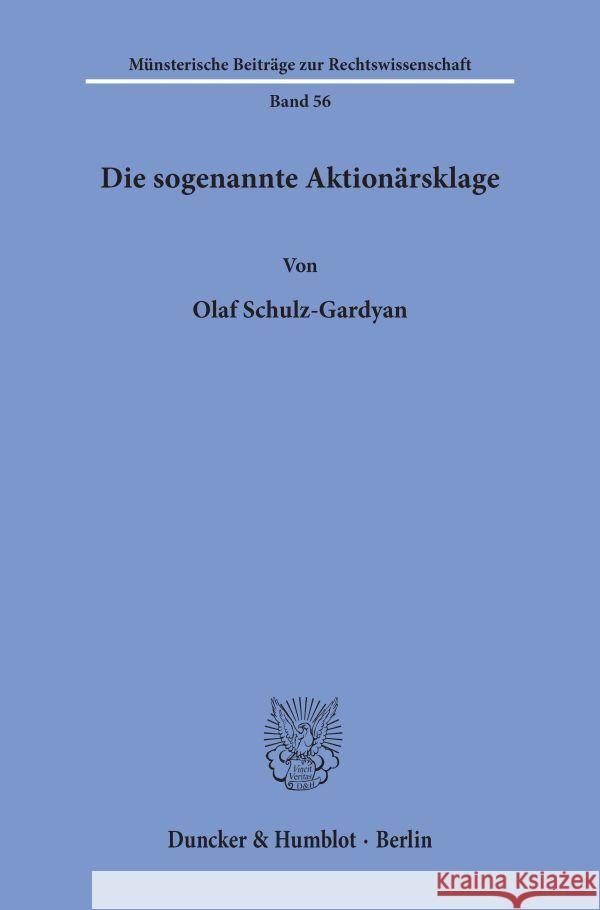 Die Sogenannte Aktionarsklage Olaf Schulz-Gardyan 9783428072590 Duncker & Humblot - książka