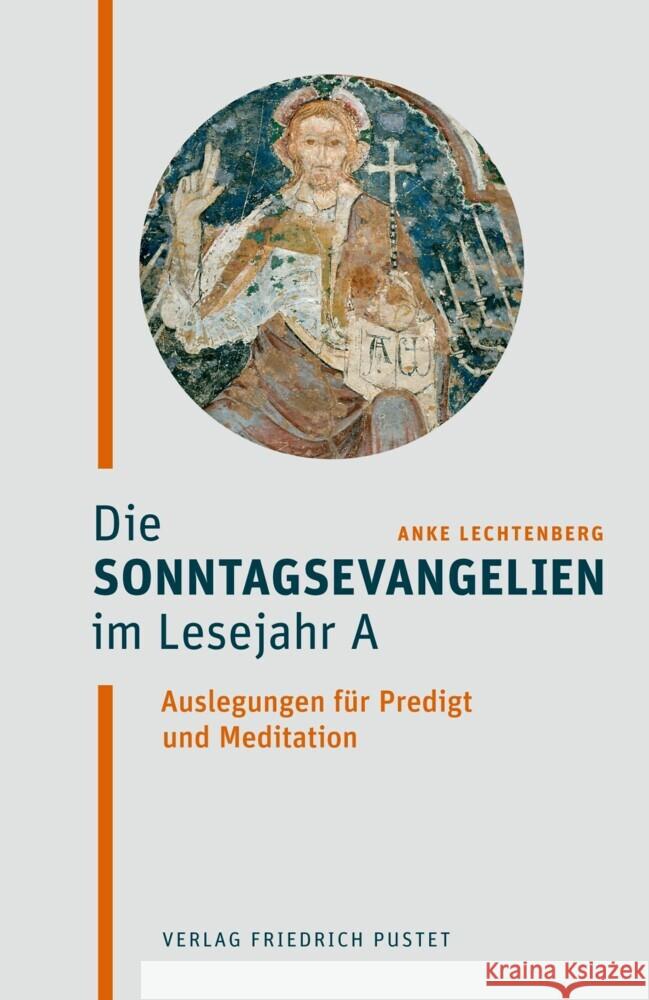 Die Sonntagsevangelien im Lesejahr A Lechtenberg, Anke 9783791733678 Pustet, Regensburg - książka