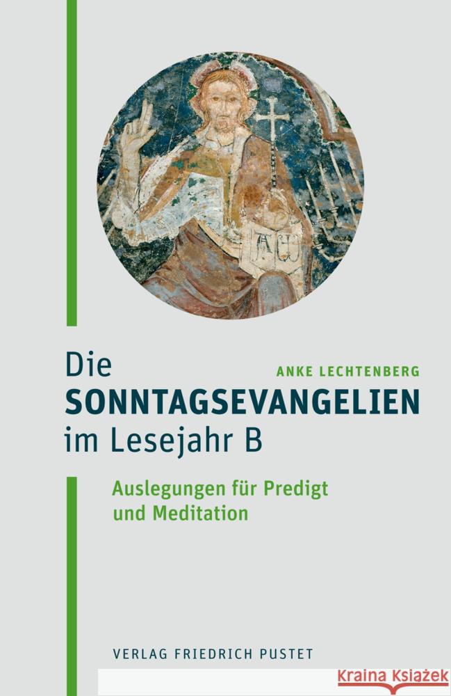 Die Sonntagsevangelien im Lesejahr B Lechtenberg, Anke 9783791734460 Pustet, Regensburg - książka